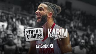 Karim Ezzeddine  The Fifth Quarter Ep 0 [upl. by Lemor]