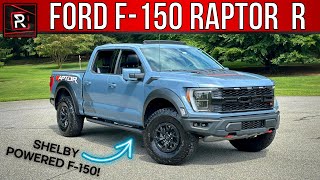 The 2023 Ford F150 Raptor R Is A Shelby Powered OffRoad Muscle Truck [upl. by Leval]