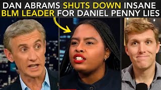 Dan Abrams SHUTS DOWN Insane BLM Leader For Daniel Penny Lies [upl. by Kampmeier]