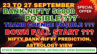 23 TO 27 SEPTEMBER 2024 NIFTY BANK NIFTY PREDICTION ASTROLOGY VIEW [upl. by Liza]