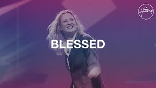 Blessed  Hillsong Worship [upl. by Onimod]