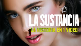 LA SUSTANCIA La Historia en 1 Video [upl. by Hinkle]