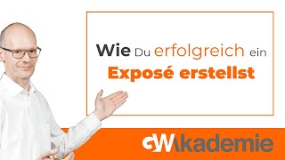 Wie Du erfolgreich ein Exposé erstellst [upl. by Nosnorb]