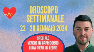 OROSCOPO SETTIMANALE 22  28 GENNAIO 2024 [upl. by Anahtor543]