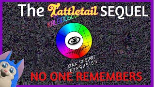 The HORRIFYING TattleTail SEQUEL NO ONE REMEMBERS and why its amazing [upl. by Onitnatsnoc]