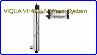 REVIEW 2024 VIQUA VH410 UV Water System ESSENTIAL details [upl. by Bodrogi]