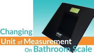 How to Change Unit of Measure On a Bathroom Scale  Vive Health [upl. by Sherie789]