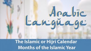 Islamic Calendar  Months of the Islamic Year  Elementry Arabic  Learn Arabic Free [upl. by Fu434]