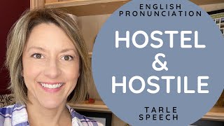 How to Pronounce HOSTEL amp HOSTILE  American English Homophone Pronunciation Lesson [upl. by Ojibbob]