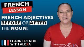 French adjectives BEFORE or AFTER the noun [upl. by Abert858]