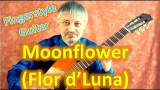 Moonflower Flor dLuna  Fingerstyle Guitar Cover [upl. by Ammej]