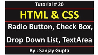 20 HTML  Radio button Checkbox Drop down list and Text Area  Learn Programming by Sanjay Gupta [upl. by Monney]