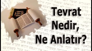 Tevrat Nedir ve Ne Anlatır [upl. by Larena]