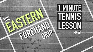 The Eastern Forehand Grip  1 Minute Tennis Lesson Ep61 shorts⠀ [upl. by Htabazile]