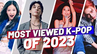 TOP 200 MOST VIEWED KPOP SONGS OF 2023 YEAREND CHART [upl. by Jason823]