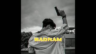 BADNAM  Official Music 🎵  badnam song slowed and Reverb  viral trending [upl. by Dnaltiac]