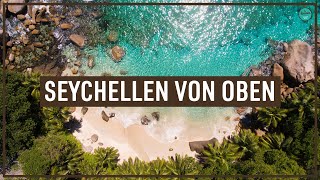 Seychellen von Oben 2018 [upl. by Blaseio499]