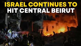 Israel War LIVE Israel Continues To Hit Central Beirut Death Toll Mounts Lebanon Says [upl. by Aihsiek319]