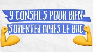 9 conseils pour bien s’orienter après le bac [upl. by Farra]