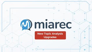 NEW Upgrades to MiaRecs Topic Analysis [upl. by Yekram]