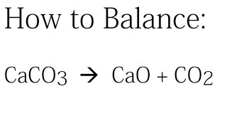 How to Balance CaCO3  CaO  CO2 [upl. by Areik975]