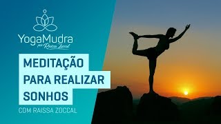 MEDITAÇÃO PARA REALIZAR SONHOS [upl. by English]