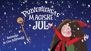 Samsaya  Et lite snøfnugg Pulverheksas magiske jul [upl. by Thurman254]