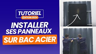 TUTORIEL Installer ses panneaux solaires sur toiture en bac acier [upl. by Neisa]