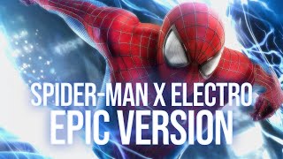 SPIDERMAN X ELECTRO  The Amazing Spiderman 2  EPIC VERSION [upl. by Romilda]