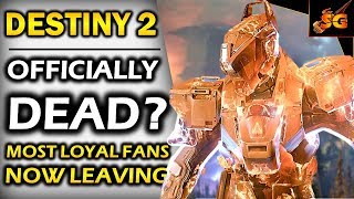 DESTINY 2  IS IT OFFICIALLY DYING NOW EVEN THE MOST LOYAL FANS ARE LEAVINGCAN IT RECOVER NOW [upl. by Lindsey]