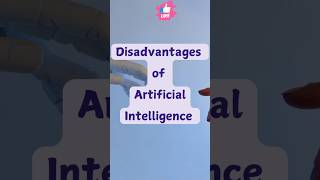 Disadvantages of AIArtificial intelligence shorts aitutorial [upl. by Atiuqin]