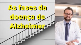 QUAIS SAO AS FASES DO ALZHEIMER [upl. by Roane711]