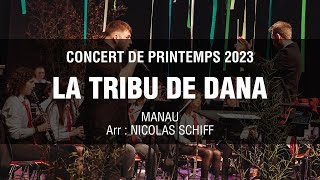 La Tribu de Dana  Manau orchestre dharmonie  Arr Nicolas Schiff [upl. by Allbee994]