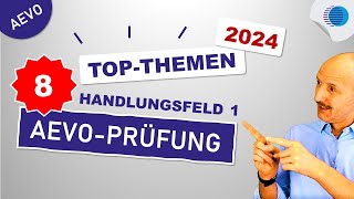 8 TopThemen  Handlungsfeld 1  AEVOPrüfung  2024 [upl. by Ariella]