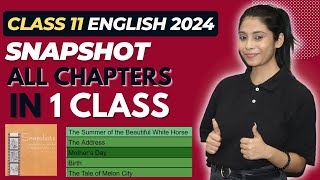 Class 11 English All Chapters 202324  Snapshot All Chapters  Class 11 English [upl. by Amitaf343]