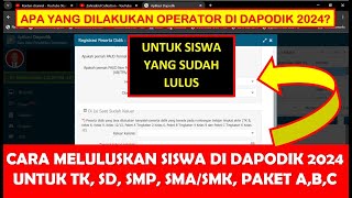 CARA MELULUSKAN SISWA DI DAPODIK 2024 UNTUK TK B SD SMP SMASMK PAKET ABC PAUD KB TPA SPS [upl. by Nanaj]