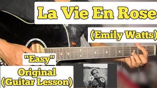 La Vie En Rose  Emily Watts  Guitar Lesson  Easy Chords [upl. by Nero785]