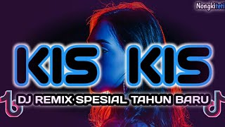 KISKIS🌴DJ REMIX SPESIAL NATALampTAHUN BARU 2025🌴TERBARUNonaBEAT [upl. by Ambrosius]