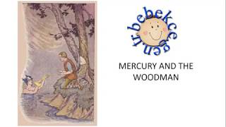 Mercury and the Woodman [upl. by Morris480]