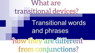 What are transitional devices and how they are different from conjunctions [upl. by Inal52]