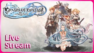 Granblue Fantasy Relink Demo Live Stream [upl. by Itoc]