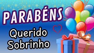 Mensagem de Feliz Aniversário para Sobrinho  Parabéns de Tia para Sobrinho  envie para WhatsApp [upl. by Ardnael]