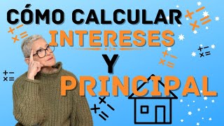 Cómo Calcular El Principal Y Los Interes De Una Hipoteca [upl. by Llertnor]