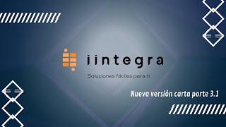 Nueva versión Carta Porte 3 1 iiNtegra 2 [upl. by Amat]