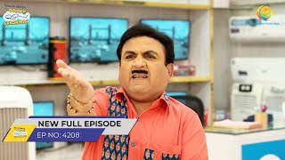 FULL EPISODE 4208 Jethalal ko Laga Shock Taarak Mehta Ka Ooltah Chashmah [upl. by Groves]