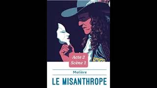 21  Le Misanthrope de Molière  lecture et explications  Acte 2 Scène 1 [upl. by Ailam]