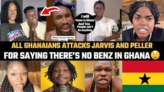 Ghanaians Attacks Jarvis and Peller for Saying There’s No Benz Car in Ghana😲❌ [upl. by Assitruc]