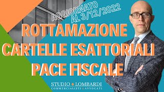 ROTTAMAZIONE CARTELLE ESATTORIALI amp PACE FISCALE  Ultimissime novità [upl. by Cerracchio401]