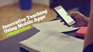 Innovative Teaching Practices Using Mobile Apps [upl. by Elleivad]