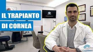 IL TRAPIANTO DI CORNEA  Terapia chirurgica del cheratocono [upl. by Nedah]